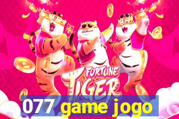 077 game jogo